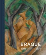 Braque 1906-1914: Erfinder des Kubismus