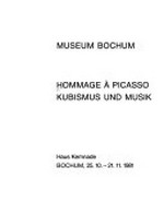 Hommage à Picasso, Kubismus und Musik: Museum Bochum, Haus Kemnade, Bochum, 25.10. - 21.11.1981