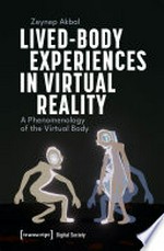 Lived-body experiences in virtual reality: a phenomenology of the virtual body