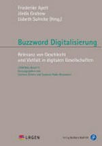 Buzzword Digitalisierung: Relevanz von Geschlecht und Vielfalt in digitalen Gesellschaften