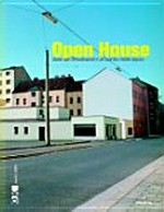 Open house: Kunst und Öffentlichkeit ; [Ausstellung Open House, Kunst und Öffentlichkeit, 12.3 - 30.4.2004, O.K Centrum für Gegenwartskunst Oberösterreich]