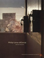 Philip-Lorca diCorcia: the Institute of Contemporary Art, Boston, June 1-September 3, 2007