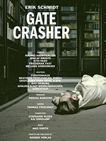 Gatecrasher [im Rahmen des Kooperationsprojekts "Westfälische Splitter", Sommer/Herbst, 2010]