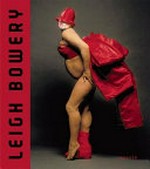 Leigh Bowery: beautified provocation ; [anlässlich der Ausstellung "Leigh Bowery", Kunstverein Hannover, 31. August - 26. Oktober 2008]