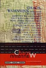 Chaos, Wahnsinn: Permutationen der zeitgenössischen Kunst ; [anläßlich der gleichnamigen Ausstellung in der Kunsthalle Krems, 20. Juli - 27. Oktober 1996]