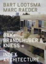 B&K+, Brandlhuber & Kniess + - Index Architecture
