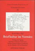 Briefkultur im Vormärz: Vorträge der Tagung des Forum Vormärz-Forschung und der Heinrich-Heine-Gesellschaft am 23. Oktober 1999 in Düsseldorf