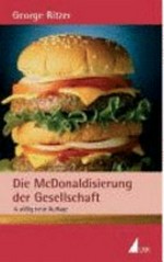 Die McDonaldisierung der Gesellschaft
