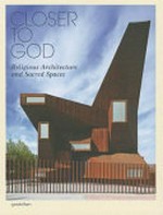 Closer to God: religious architecture and sacred spaces