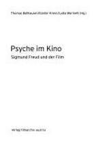 Psyche im Kino: Sigmund Freud und der Film