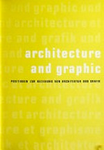 Architecture and graphic: Positionen zur Beziehung von Architektur und Grafik