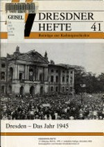 Dresden - das Jahr 1945