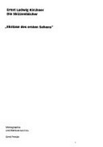 Ernst Ludwig Kirchner, Die Skizzenbücher "Ekstase des ersten Sehens"; Monographie und Werkverzeichnis