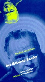 Der McLuhan-Reader: Medien verstehen