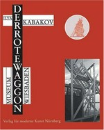 Ilya Kabakov - der rote Waggon, the red wagon: Museum Wiesbaden, 31. Oktober 1999 - 31. März 2001