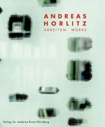 Andreas Horlitz: Arbeiten ; works