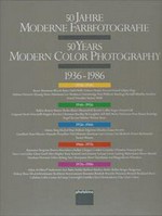 50 Jahre moderne Farbfotografie: 1936 - 1986