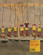 Henry Darger: Disasters of War [publ. to accompany the exhibition orig. produced by P.S.1 Contemporary Art Center, Long Island City, NY, Disasters of War: Henry Darger, P.S.1 Contemporary Art Center, New York, November 19, 2000 - March 25, 2001, KW Institute for Contemporary Art, Berlin, September 29, 2001 - May 18, 2002 ...]