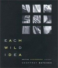 Each wild idea: writing, photography, history