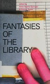 Fantasies of the library