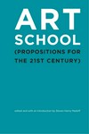 Art school (propositions for the 21st century)