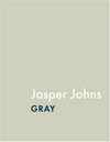 Jasper Johns: gray ; [in conjunction with an exhibition of the same title organized by the Art Institute of Chicago, in cooperation with the Metropolitan Museum of Art, New York ; exhibition dates: the Art Institute of Chicago, November 3, 2007, to January 6, 2008; the Metropolitan Museum of Art, New York, February 5 to May 4, 2008]