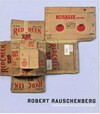 Robert Rauschenberg: cardboards and related pieces : [on the occasion of the Exhibition "Robert Rauschenberg: Cardboards and Related Pieces"]