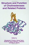 Structure and function of cholinesterases and related proteins