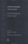 Performing the body - performing the text