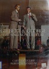 Gilbert & George: the singing sculpture