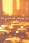 The practice of everyday life