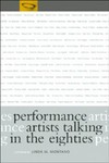 Performance artists talking in the eighties: sex, food, money/fame, ritual/death