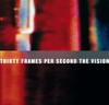 Thirty frames per second: the visionary art of the music video