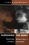 Screening the body: tracing medicine's visual culture