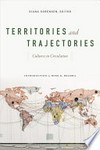 Territories and Trajectories: Cultures in Circulation