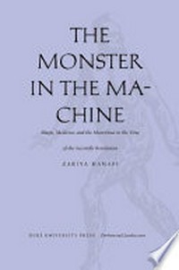 The monster in the machine: magic, medicine and the marvelous in the time of the scientific revolution