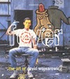 Fever - the art of David Wojnarowicz [New Museum of Contemporary Art, New York January 21 - April 4, 1999]