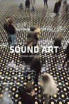 Sound Art: beyond music, between categories