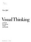 Visual thinking: methods for making images memorable