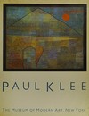 Paul Klee [publ. on the occasion of the exhibition Paul Klee; the Museum of Modern Art, New York, Feb. 12 - May 5, 1987; the Cleveland Museum of Art, June 24 - Aug. 16, 1987; Kunstmuseum Bern, Bern, Sept. 25, 1987 - Jan. 3, 1988]