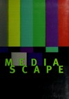 Mediascape [Guggenheim Museum SoHo, June 14 - September 15, 1996]