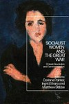 Socialist women and the Great War, 1914-21: protest, revolution and commemoration