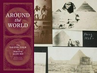 Around the world: the grand tour in photo albums