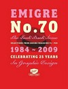 Emigre No. 70: the look back issue; selections from Emigre Magazine 1 - 69; 1984 - 2009; [in graphic design]