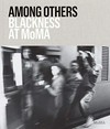 Among others - blackness at MoMA