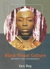 Black visual culture: modernity and postmodernity