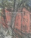 Leon Kossoff: London landscapes : [8 May - 6 July 2013, Annely Juda Fine Art, London, 12 September - 26 October 2013, Galerie Lelong, Paris, 5 November - 21 December 2013, Mitchell-Innes & Nash, New York ...]