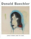 Donald Baechler: early work 1980 to 1984