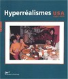 Hyperréalismes, USA 1965 - 1975: Musée d'Art Moderne et Contemporaine de Strasbourg, 27 juin - 5 octobre 2003; [le catalogue ... a été publié à l'occasion de l'Exposition "Hyperréalismes, USA 1965 - 1975"]
