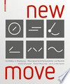 New move: Architektur in Bewegung - neue dynamische Komponenten und Bauteile